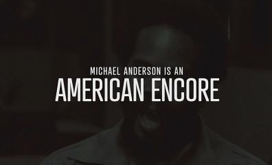 Cornealious Michael Anderson III - An American Encore